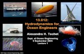 13.012: Hydrodynamics for Ocean Engineersweb.mit.edu/13.012/www/handouts/intro_to_hydro.pdfMIT Dept. Ocean Engineering, 2004 13.012: Hydrodynamics for Ocean Engineers Alexandra H.