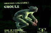 TRAIL OF CTHULHU - rpg.rem.uz Press/Ken Writes About... · TRAIL OF CTHULHU 4 Rubbery, loathsome humanoids with semi-hooved feet, pointed ears, and claws, ghouls dwell in graveyard