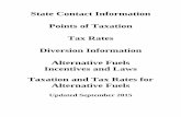 State Contact Information Points of Taxation Tax Rates ... · Diversion Information Alternative Fuels Incentives and Laws Taxation and Tax Rates for ... Importers importing motor