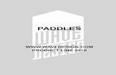 PADDLES - wavedesign.com · wing design. Those who prefer this paddle are looking for a catch, always stable ... It provides lightweight protection for your paddle blade Nylon 840