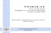 New York State English as a Second Language Achievement Testp1232.nysed.gov/assessment/nyseslat_lab_r/archive/... · English as a Second Language Achievement Test Manual for Administrators