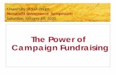 The Power of Campaign Fundraising - University of San …catcher.sandiego.edu/items/soles/The Power of Campaign Fundraising... · Case Study: Are you ready for a ... Tiger Trail Africa