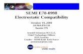 SEMI E78-0998 Electrostatic Compatibility - SEMATECH · SEMI E78-0998 Electrostatic Compatibility October 19, 2000 SEMATECH ... • Intel • Motorola • Texas ... • AMD Analog