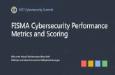 FISMA Cybersecurity Performance Metrics and Scoring Moses_DOT... · Metrics and Scoring ... Identify – Develop the organizational understanding to manage cybersecurity risk to ...