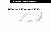 Metal Panel PC - axoncomputer.it · iii CAUTION ON LITHIUM BATTERIES There is a danger of explosion if the battery is replaced incorrectly. Replace only with the same …
