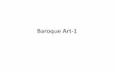 Baroque Art-1 - Mrs.McArthur's AP Art History Classlmcarthur.weebly.com/uploads/4/9/0/0/4900041/baroque_art-1.pdf · Baroque Art-1 . Theme •“If it is not Baroque, don’t fix
