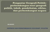 DEFINISI DAN PERKEMBANGN GEOGRAFI POLITIKfile.upi.edu/.../MK-GEOGRAFI_POLITIK/PENGANTAR_2.pdf · Geografi politik dapat didefinisikan sebagai studi perbedaan-perbedaan dan persamaan