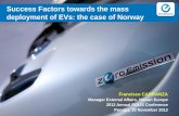 Success Factors towards the mass deployment of EVs: … · Success Factors towards the mass deployment of EVs: ... exceeding international pollution limits ... road noise and urban