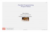 Parallel Programming Project mjb/cs575/Handouts/ Programming Project Notes Mike Bailey mjb@cs. ... In parallel computing, memory latency and thread-idle time are part of the equation,