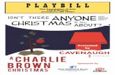 Presented by - foajonesboro.org · Songs Christmas Time is Here Words by Lee Mendelson Music by Vince Guaraldi Skating Music by Vince Guaraldi My Own Dog, Gone Commercial Music by