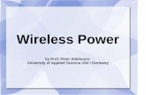Wireless Power - World Banksiteresources.worldbank.org/.../6.1.Wireless_Power.pdf ·  · 2015-12-31Wireless Power by Prof. Peter Adelmann University of Applied Science Ulm / Germany