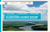 1 ALLOCATING SCARCE WATER - WWFassets.wwf.org.uk/downloads/scarce_water.pdf · scarcity of clean water is likely to be one of the key ... of water allocation and water rights will