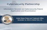 Cybersecurity Partnership Information Session on ... · Cybersecurity Partnership Information Session on Cybersecurity Patent Application and Examination United States Patent and