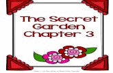 Page | 1 © Gay Miller at Book Units Teacher | 2 © Gay Miller at Book Units Teacher The Secret Garden CHAPTER III ACROSS THE MOOR She slept a long time, and when she awakened Mrs.