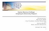 Santa Monica College Employee Diversity Report€¦ ·  · 2011-06-08Santa Monica College . Employee Diversity Report . 2. Page. ... was collected with the assistance of staff from