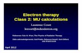 Class 2 electron MU calculations.ppt - uthgsbsmedphys.org 2 electron MU... · The max depth of the treatment volume is 1.5cm, and the minimum cord depth is 5.0cm. ... Microsoft PowerPoint