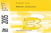 En English test - Emathsemaths.co.uk/SAT PAPERS/KS3 SAT Papers/English KS3 SAT Papers... · 2005 KS3 English test mark scheme 1 ... will be made on the basis of a review of a wide