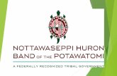 Nottawaseppi Huron Band of the Potawatomi Tribal ASI Presentation_Feb... · Today’s Objectives Introduce the Nottawaseppi Huron Band of the Potawatomi (NHBP) Tribe and the Health