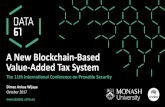 A New Blockchain-Based Value-Added Tax System€¦ ·  · 2017-10-25•Dony Ariadi Suwarsono (Directorate General of Taxes, Indonesia) •Peng Zhang (Shenzen University, ... •Pubkey