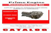 SUPPLIER OF QUALITY REMANUFACTURED ENGINE …prime-engine.ca/Catalog.pdf ·  · 2004-10-14SUPPLIER OF QUALITY REMANUFACTURED ENGINE ASSEMBLIES & COMPONENTS CRANKSHAFT KITS ... pilot
