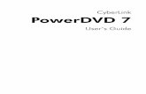 CyberLink PowerDVD 7download.cyberlink.com/.../7/PowerDVD_UG_ENU.pdf · CyberLink PowerDVD iv Mobile Power Settings ... B About Ctrl+A Displays information about PowerDVD a i d e