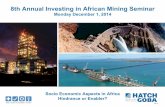 8th Annual Investing in African Mining Seminar - Hatch.pdf · 8th Annual Investing in African Mining Seminar ... • EPCM, integrated teams, project and construction management •