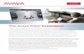 The Avaya Flare Experience - Tech Data · The Avaya Flare Experience is unlike anything you’ve seen. It spotlights tasks that need immediate attention. It lets you match your mode