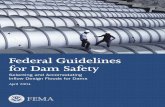 Federal Guidelines for Dam Safety · • Federal Guidelines for Dam Safety: ... transfer and centering of relevant storm rainfall patterns over the basin above the dam site ... severe