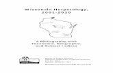 Wisconsin Herpetology, 2001-2010dnr.wi.gov/files/PDF/pubs/ss/SS1127.pdfWisconsin Herpetology, 2001-2010. A Bibliography with . Taxonomic, Geographic, and Subject Indices. Bureau of