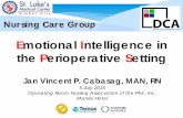 Emotional Intelligence in the Perioperative Setting - … · Emotional Intelligence in the Perioperative Setting. ... a high mark in your evaluation that is important for ... EI and