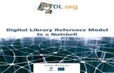 Digital Library Reference Model In a Nutshell - COAR · Digital Library Reference Model - In a Nutshell This booklet is abstracted and abridged from “The Digital Library Reference
