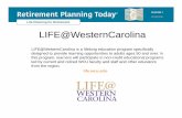 Life Planning for Retirement LIFE@WesternCarolinawoodstonefinancial.com/wp-content/uploads/2017/10/20… ·  · 2017-10-11Life Planning for Retirement LIFE@WesternCarolina Life Planning