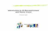 Introduction to 3D Reconstruction and Stereo Vision - …slipguru.disi.unige.it/OLDslipguru/teaching/Vis2/LUCIDI/class5.pdf · Introduction to 3D Reconstruction and Stereo Vision