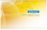 Osprey-450e A/V Option - Osprey Video Capture 460e AV Option Installation Guide Osprey 1 Osprey 460e A/V Option The Osprey 460e video capture card is a PCI Express card designed to