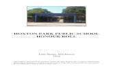 HOXTON PARK PUBLIC SCHOOL HONOUR ROLL PARK PUBLIC SCHOOL HONOUR ROLL John Horne, Blacktown 2016 This booklet is dedicated to my grandsons, Joshua and Aden Wiggins, who are pupils at