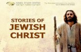 STORIES OF JEWISH CHRIST - Amazon S3christ/02... · JEWISH CHRIST. The Gospels ... As Jewish as Matthew is, the gospel ... generations in Matthew you have to know some Hebrew. In
