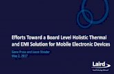 Efforts Toward a Board Level Holistic Thermal and EMI ... presentations/E/E3.pdf · Efforts Toward a Board Level Holistic Thermal and EMI Solution for Mobile Electronic Devices ...