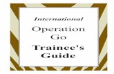 Operation Go - David Wood Ministriesdwministries.org/wp-content/uploads/2016/04/ISWDI_Directors_Guide.pdf · Trainee’s Assignment Guide ... Operation Go is a 13-week, trainer/trainee,
