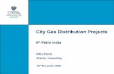 City Gas Distribution Projects - Observer Research …. Numerous downstream distribution projects being implemented in the Country IGL MNGL‐Pune CUGL TNGCL ‐TRIPURA GAIL – Baroda