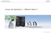 Linux on System z - What’s New - IBM z/VM | IBM · Linux on System - What’s New ? 1/38 ©2013 IBM Corporation Agenda Linux Development Distributions System z Code News Tool-Chain