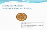 Stormwater Credits, Mitigation Fees and Trading Schueler - Chaska Credits.pdfStormwater Credits, Mitigation Fees and Trading ... wetland or shoreline) 4. ... Rooftop Disconnection
