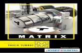 MATRIX - Interempresas · heavy stress, produced with proper tolerances to guarantee endurance to punches and punching machine turret. All guides are hardened and whenever possible,