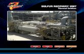 SULFUR RECOVERY UNIT - Zeeco, Inc. RECOVERY UNIT Thermal Oxidizer Caption ... The sulfur trioxide can form sulfuric acid (H 2 SO 4) at low temperatures, which can be a