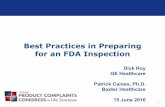 Best Practices in Preparing for an FDA Inspection - CBI Practices in Preparing for an FDA Inspection Dick Roy ... • Interview Questions: ... Assure the investigator that firm intends