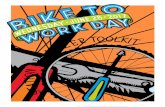 I Z E R T O OLKIT A N R G O N O I T A T S - Bike to Work · ganizers to use the event to support their community and gain visibility. ... to support people choosing to integrate cycling