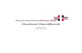 Student Handbook info@australiawidefirstaid.com.au Australia Wide First Aid is a registered training organisation (RTO 31961) that provides national ly recognised first aid training