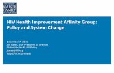 HIV Health Improvement Affinity Group: Policy and … · HIV Health Improvement Affinity Group: Policy and System Change December 7, 2016 Jen Kates, Vice President & Director, Global