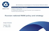 Russian national RWM policy and strategy · Russian national RWM policy and strategy ... waste inventory) National legislative system ... The answer depends on the management problem