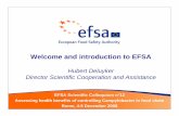Welcome and introduction to EFSA - European Food … · Welcome and introduction to EFSA ... SCA: Modus operandi. EFSA Scientific Colloquium n°12 ... At farm Slaughter Processing