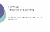 PSY402 Theories of Learning - cpp.edunalvarado/PSY402 PPTs/New Klein/PDFs/KleinC… · Generalization Gradient {Degrees of generalization occur. z In some situations, the same response